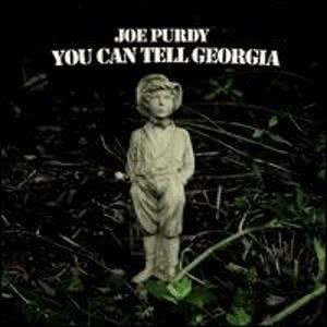 joe_purdy_you_can_tell_georgia