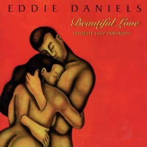 eddie_daniels_beautiful_love_melofilia