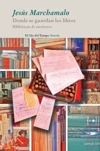 Donde_se_guardan_los_libros_Jesus_Marchamalo_Siruela
