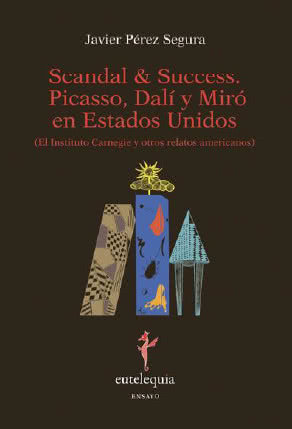Scandal_Success_Picasso_Dali_Miro_en_EEUU