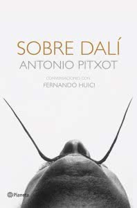 Sobre Dalí. Conversaciones con Fernando Huici