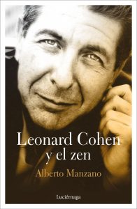 portada_leonard-cohen-y-el-zen_alberto-manzano_201802081105