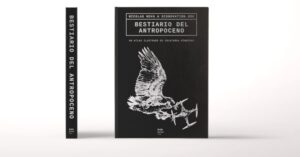 Bestiario del Antropoceno.